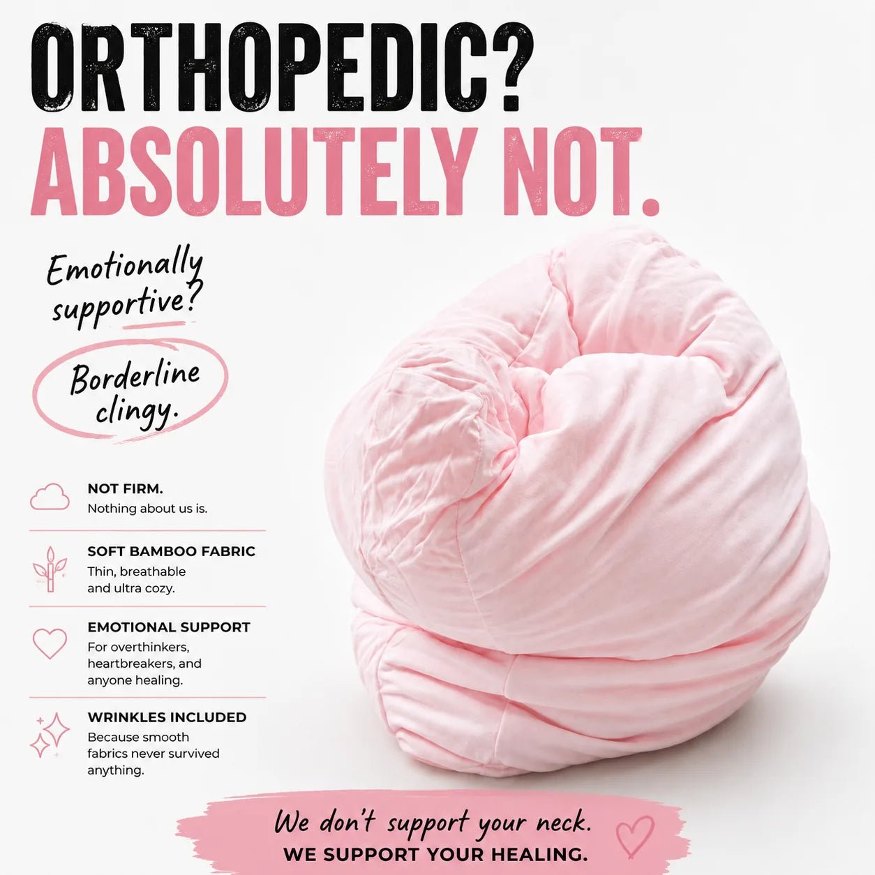 Pink Breakup Pillow with text about ot being orthopedic support and humor about the pillow being emotional support.