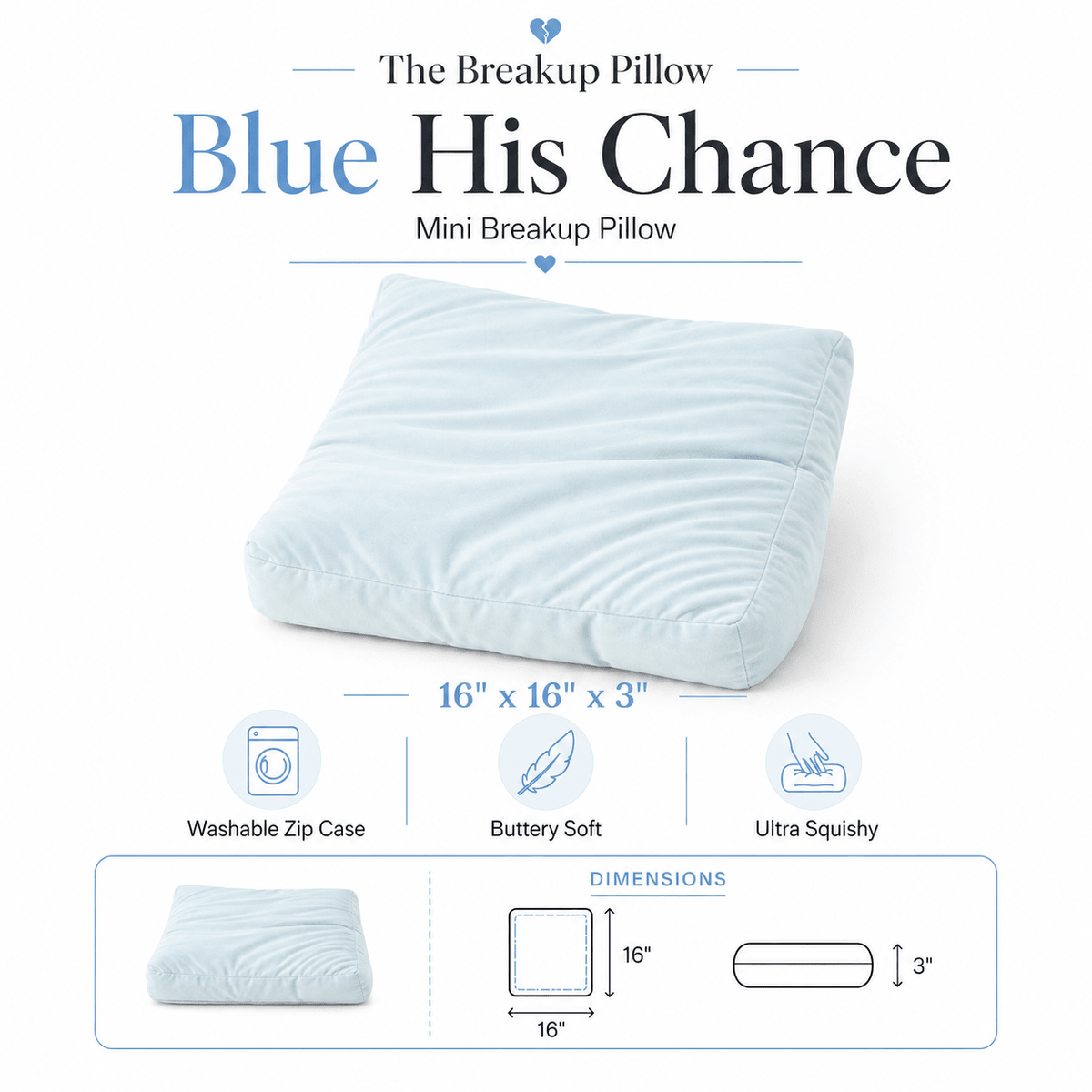 Blue His Chance powder blue Mini Breakup Pillow size guide – 16 x 16 x 3 inch bamboo cuddle pillow by The Breakup Pillow