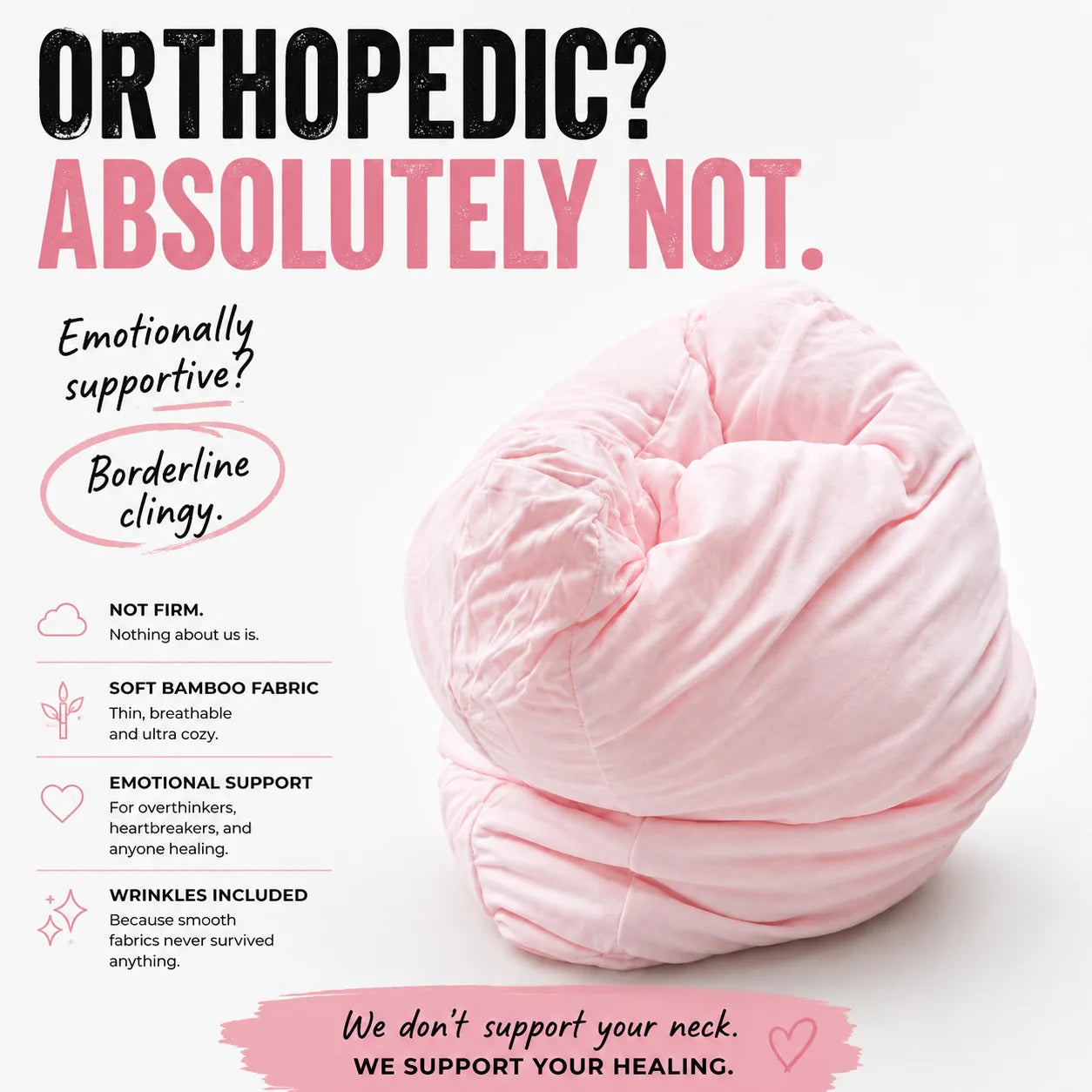 Pink Breakup Pillow with text about ot being orthopedic support and humor about the pillow being emotional support.