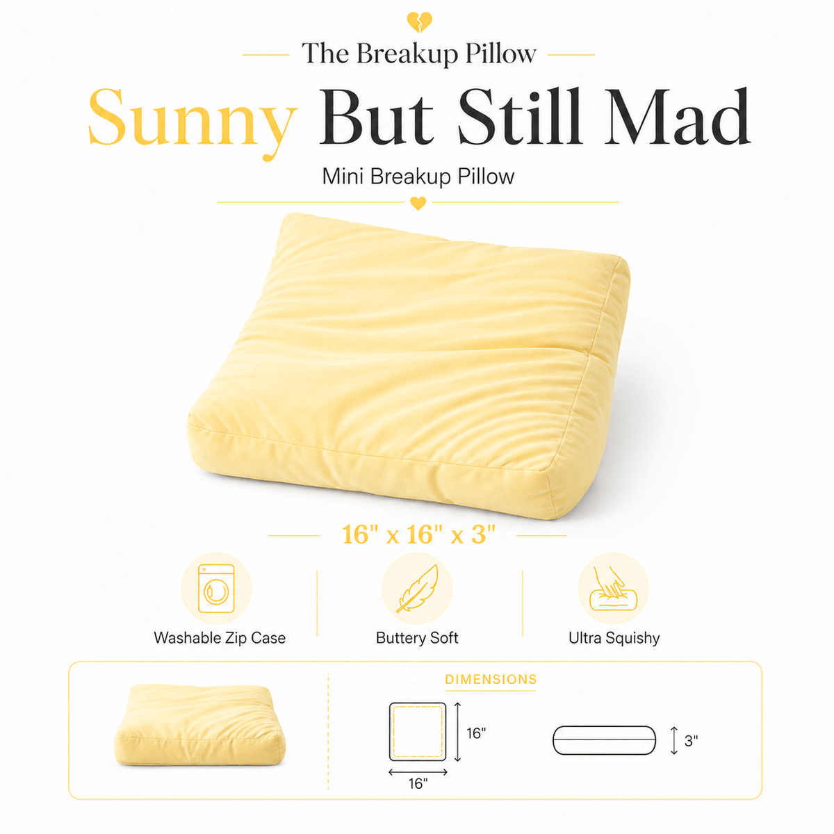 Sunny But Still Mad yellow Mini Breakup Pillow size guide – 16 x 16 x 3 inch bamboo cuddle pillow by The Breakup Pillow