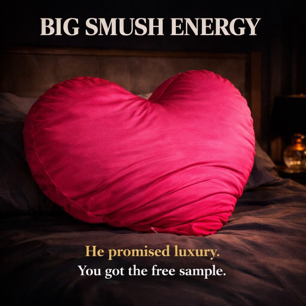 Heart-shaped pink pillow on a bed with big smush energy text overlay.